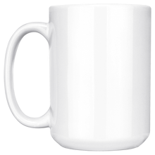 Load image into Gallery viewer, 15oz_White_Mug_15ozWhiteMugMainLH_Mockup.png_15746027