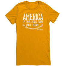 Load image into Gallery viewer, America If The Light Goes Out Here T-Shirt