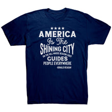 Load image into Gallery viewer, America is The Shining City On The Hill T-Shirt