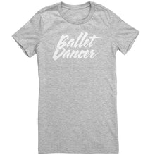 Load image into Gallery viewer, Ballet Dancer T-Shirt