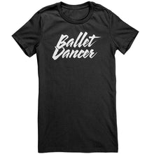 Load image into Gallery viewer, Ballet Dancer T-Shirt