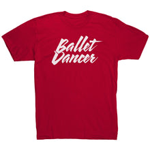Load image into Gallery viewer, Ballet Dancer T-Shirt