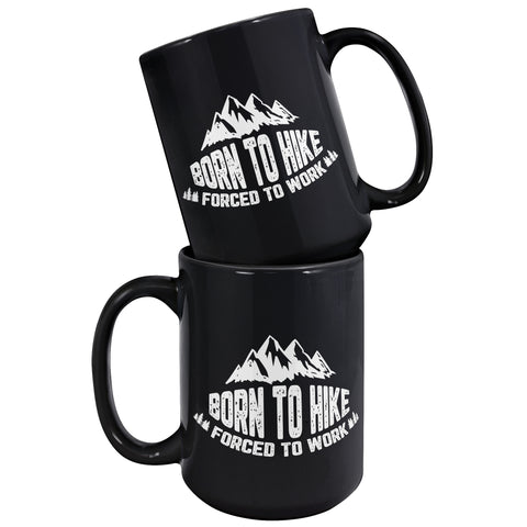 Born To Hike Forced To Work