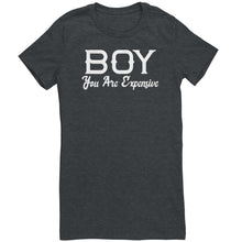 Load image into Gallery viewer, Boy You Are Expensive T-Shirt