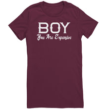 Load image into Gallery viewer, Boy You Are Expensive T-Shirt
