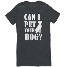 Load image into Gallery viewer, Can I Pet Your Dog