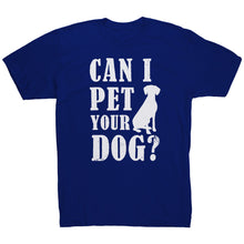Load image into Gallery viewer, Can I Pet Your Dog