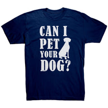 Load image into Gallery viewer, Can I Pet Your Dog