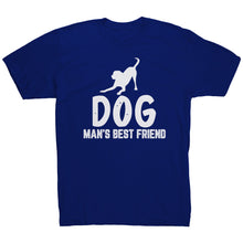 Load image into Gallery viewer, Dog Man's Best Friend T-Shirt
