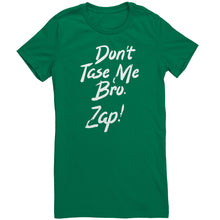 Load image into Gallery viewer, Dont Taze Me Bro Zap T-Shirt