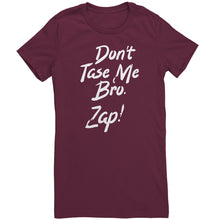 Load image into Gallery viewer, Dont Taze Me Bro Zap T-Shirt