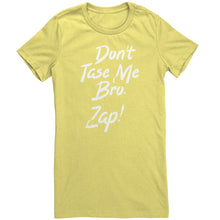 Load image into Gallery viewer, Dont Taze Me Bro Zap T-Shirt