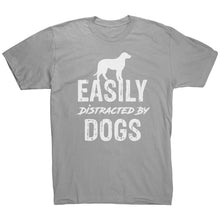 Load image into Gallery viewer, Easily Distracted By Dogs