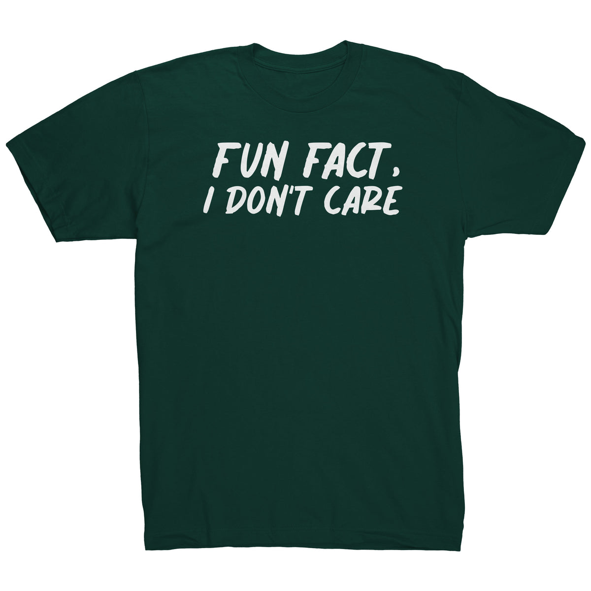 Fun Fact I Don't Care T-Shirt | Slim Fit Graphic Tee – Brown