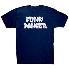 Load image into Gallery viewer, Funk Dancer T-Shirt