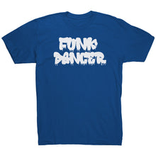 Load image into Gallery viewer, Funk Dancer T-Shirt