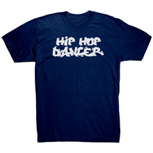 Load image into Gallery viewer, Hip Hop Dancer T-Shirt