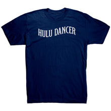 Load image into Gallery viewer, Hulu Dancer Dance T-Shirt