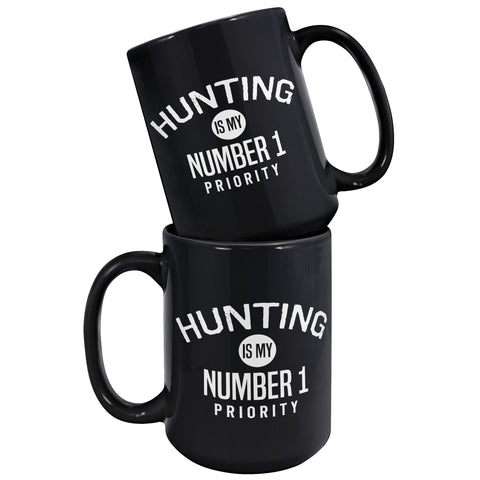 Hunting Is My Number 1 Priority