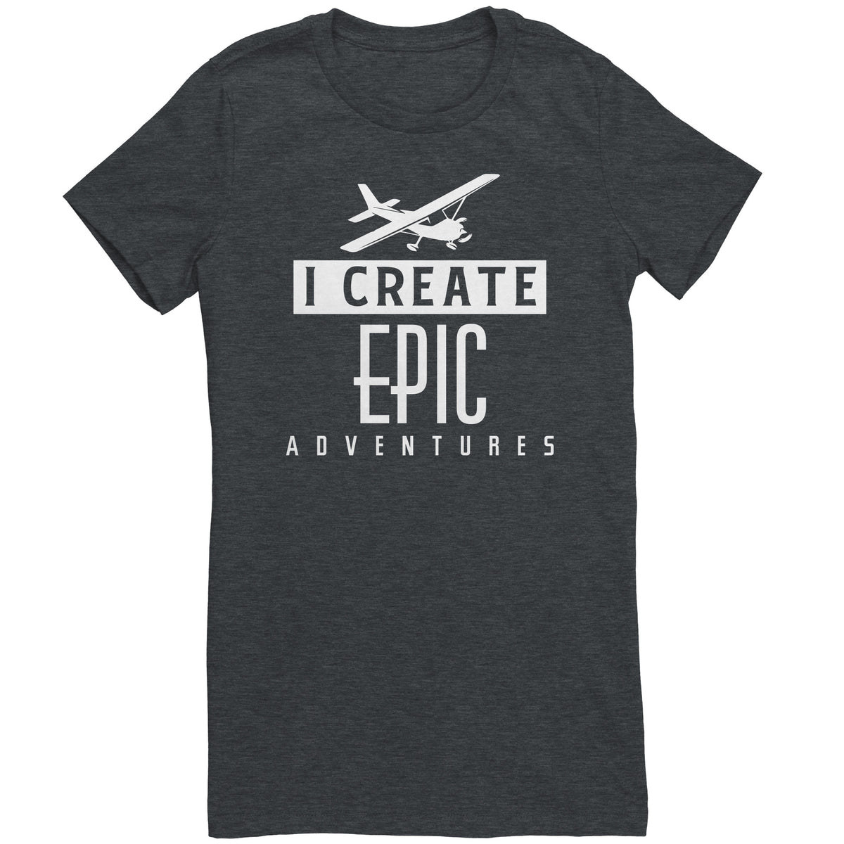 I Create Epic Adventures | Women’s Tee – Brown County Souvenir