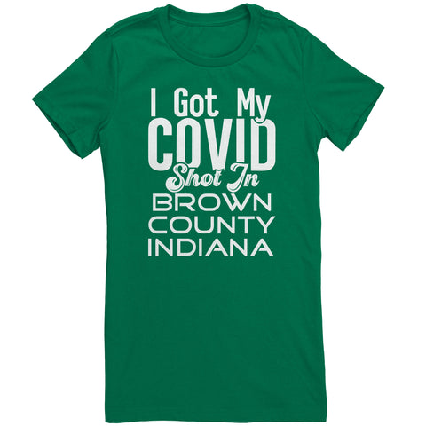 I Got My Covid Shot In Brown County Indiana T-Shirt