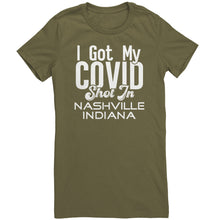 Load image into Gallery viewer, I Got My Covid Shot In Nashville Indiana T-Shirt