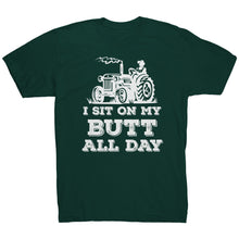 Load image into Gallery viewer, I Sit On My Butt All Day