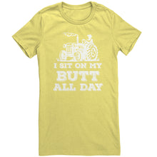 Load image into Gallery viewer, I Sit On My Butt All Day