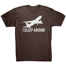 Load image into Gallery viewer, I Sleep Around T-Shirt