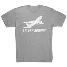 Load image into Gallery viewer, I Sleep Around T-Shirt