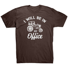 Load image into Gallery viewer, I Will Be In My Office