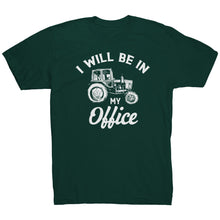 Load image into Gallery viewer, I Will Be In My Office