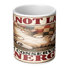 Load image into Gallery viewer, Im_Not_Lazy_Im_Conserving_Energy_Center_Main_Mockup.png_16113144