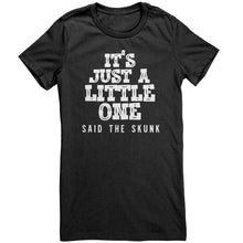 Load image into Gallery viewer, It's Just A Little One - Said The Skunk