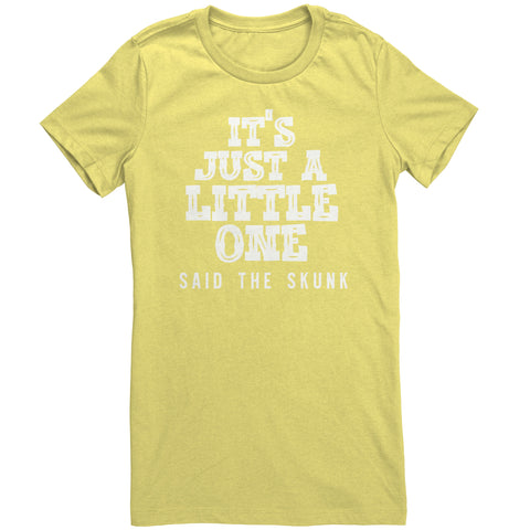 It's Just A Little One - Said The Skunk