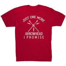 Load image into Gallery viewer, Just One More Arrowhead I Promise
