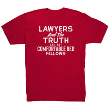 Load image into Gallery viewer, A red crew neck t-shirt with white text 'LAWYERS AND THE TRUTH ARE NOT COMFORTABLE BED FELLOWS' printed on the front.