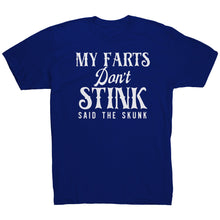 Load image into Gallery viewer, My Farts Don't Stink Said The Skunk T-Shirt