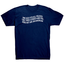 Load image into Gallery viewer, One Size Fits All Polies are Un-American T-Shirt