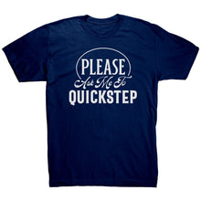 Load image into Gallery viewer, Please Ask Me To Quickstep Dance t-shirt