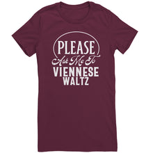 Load image into Gallery viewer, Please Ask Me To Viennese Waltz dance t-shirt