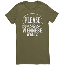 Load image into Gallery viewer, Please Ask Me To Viennese Waltz dance t-shirt