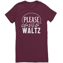 Load image into Gallery viewer, Please Ask Me To Waltz dance t-shirt