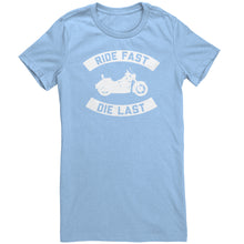 Load image into Gallery viewer, Ride Fast Die Last t-shirt