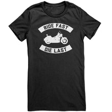 Load image into Gallery viewer, Ride Fast Die Last t-shirt