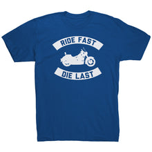 Load image into Gallery viewer, Ride Fast Die Last t-shirt