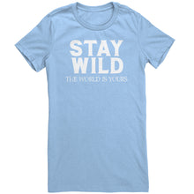 Load image into Gallery viewer, Stay Wild The World Is Yours