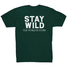 Load image into Gallery viewer, Stay Wild The World Is Yours