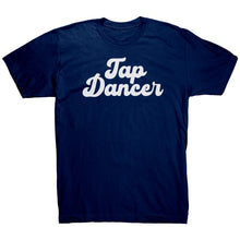 Load image into Gallery viewer, Tap Dancer T-Shirt