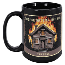 Load image into Gallery viewer, The Fire That Started It All Coffee Mug